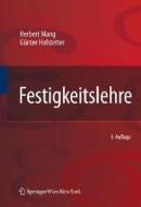 Festigkeitslehre di Herbert Mang, Gunter Hofstetter, G. Nter Hofstetter edito da Springer
