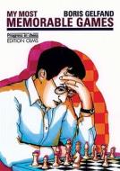 My Most Memorable Games di Boris Gelfand edito da Edition Olms