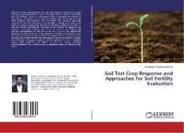 Soil Test Crop Response and Approaches for Soil Fertility Evaluation di Sandeep Prakash Upadhyay edito da LAP Lambert Academic Publishing