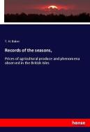 Records of the seasons, di T. H. Baker edito da hansebooks