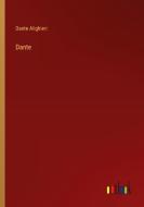 Dante di Dante Alighieri edito da Outlook Verlag