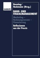Bank- und Finanzmanagement di Hermann Balzer, Dieter Boening, Joachim Süchting edito da Gabler Verlag