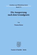Die Aussperrung nach dem Grundgesetz. di Thomas Raiser edito da Duncker & Humblot