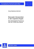 Bewusste Inkorporation in der Capoeira Angola di Anna Katharina Aichroth edito da Lang, Peter GmbH