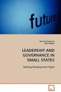 Leadership and Governance in Small States di Winston Dookeran, Akhil Malaki edito da VDM Verlag Dr. Müller e.K.