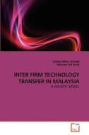 INTER FIRM TECHNOLOGY TRANSFER IN MALAYSIA di SAZALI ABDUL WAHAB, RADUAN CHE ROSE edito da VDM Verlag