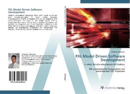 FXL Model Driven Software Development di Christian Feininger edito da AV Akademikerverlag