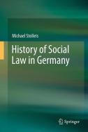History of Social Law in Germany di Michael Stolleis edito da Springer-Verlag GmbH