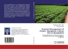 Nutrient Management of Potato- Mungbean-T.Aman Rice in Bangladesh di Md. Abu Hena Sorwar Jahan, Md. Abdur Rahman Sarkar, Muhammad Salim edito da LAP Lambert Academic Publishing