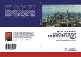 Russkoyazychnye obshchiny v stranakh Evropeyskogo Soyuza i SShA di Tamara Dolmatova edito da LAP Lambert Academic Publishing
