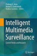 Intelligent Multimedia Surveillance edito da Springer Berlin Heidelberg