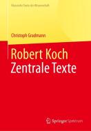 Robert Koch di Christoph Gradmann edito da Springer-Verlag GmbH