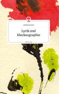 Lyrik und Klecksographie. Life is a Story - story.one di Gabriele Koubek edito da story.one publishing