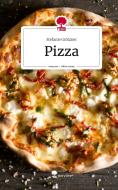 Pizza. Life is a Story - story.one di Stefanie Grötzner edito da story.one publishing