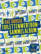 Das große Toilettenwertbon-Sammelalbum di Julian Nebel edito da riva Verlag