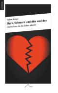 Herz, Schmerz und dies und das di Hubert Berger edito da Books on Demand