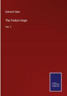 The Forlorn Hope di Edmund Yates edito da Salzwasser-Verlag