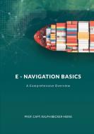 E - NAVIGATION BASICS di Capt. Ralph Becker-Heins edito da Books on Demand