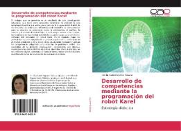 Desarrollo de competencias mediante la programación del robot Karel di Cecilia Isabel Aguirre Salazar edito da EAE