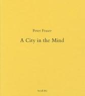 Peter Fraser di Peter Fraser, Brian Dillon edito da Steidl Publishers