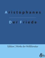 Der Friede di Aristophanes edito da Gröls Verlag
