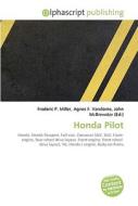 Honda Pilot di #Miller,  Frederic P. Vandome,  Agnes F. Mcbrewster,  John edito da Vdm Publishing House