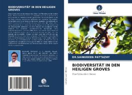 BIODIVERSITÄT IN DEN HEILIGEN GROVES di Sainudeen Pattazhy edito da Verlag Unser Wissen