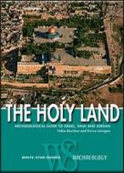 The Holy Land di Fabio Bourbon, Enrico Lavagno edito da White Star