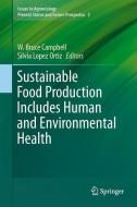 Sustainable Food Production Includes Human and Environmental Health edito da Springer-Verlag GmbH