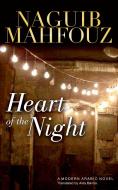 Heart of the Night di Naguib Mahfouz edito da The American University in Cairo Press