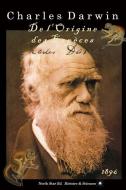 De l'Origine des espèces (1896) di Charles Darwin edito da NORTH STAR ED INC