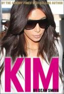 Kim Kardashian di Sean Smith edito da HarperCollins Publishers