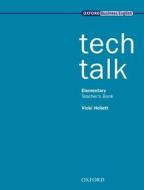 Tech Talk Elementary: Teacher's Book di Vicki Hollett edito da Oxford University Press