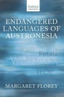 Endangered Languages of Austronesia di Margaret Florey edito da OXFORD UNIV PR