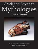 Greek & Egyptian Mythologies di Wendy Doniger edito da University of Chicago Press
