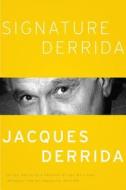 Signature Derrida di Jacques Derrida edito da University of Chicago Press