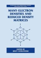 Many-Electron Densities and Reduced Density Matrices edito da Springer US