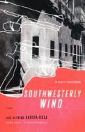 Southwesterly Wind: An Inspector Espinosa Mystery di Luiz Alfredo Garcia-Roza edito da ST MARTINS PR 3PL