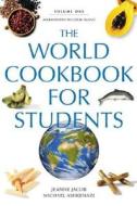 The World Cookbook For Students di Jeanne Jacob, Michael Ashkenazi edito da Abc-clio