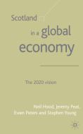Scotland in a Global Economy: The 2020 Vision di Neil Hood edito da SPRINGER NATURE