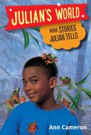 More Stories Julian Tells di Ann Cameron edito da DRAGONFLY BOOKS