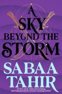 A Sky Beyond the Storm di Sabaa Tahir edito da RAZORBILL