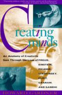 Creating Minds di Howard Gardner edito da The Perseus Books Group