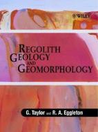 Regolith Geology and Geomorphology di Graham Taylor edito da Wiley-Blackwell