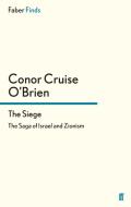 The Siege di Conor Cruise O'Brien edito da Faber and Faber ltd.