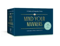 Mind Your Manners di Lizzie Post, Daniel Post Senning edito da Random House USA Inc
