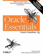 Oracle Essentials di Rick Greenwald, Robert Stackowiak, Jonathan Stern edito da O'reilly Media, Inc, Usa