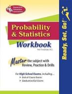 Probability and Statistics Workbook di Mel Friedman edito da RES & EDUCATION ASSN