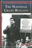 The National Grape Boycott: A Victory for Farmworkers di Barbara J. Davis edito da Compass Point Books