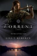 Torrent di Lisa T. Bergren edito da BETHANY HOUSE PUBL